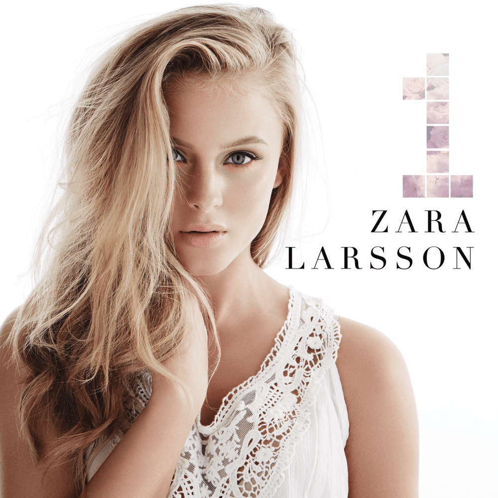 Zara Larsson - 1 Zara Larsson - 1
