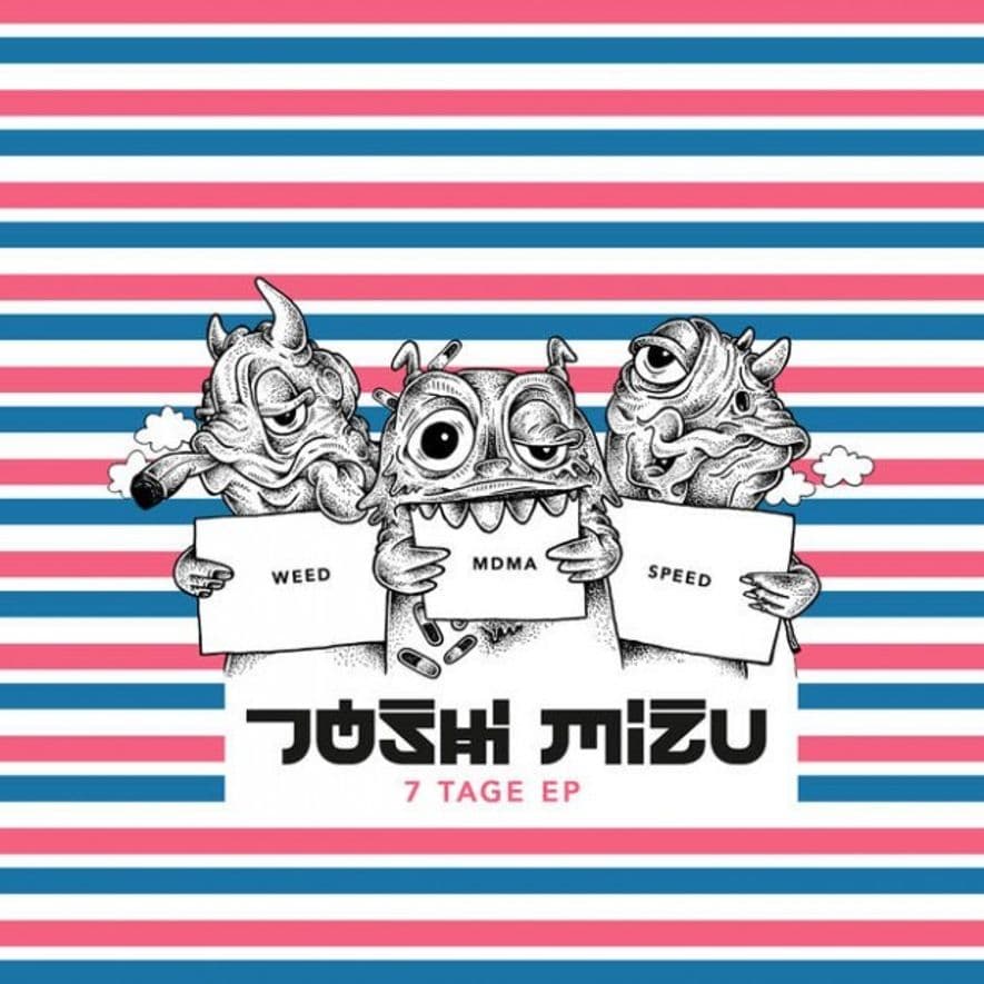 Joshi Mizu - 7 Tage EP Joshi Mizu - 7 Tage EP