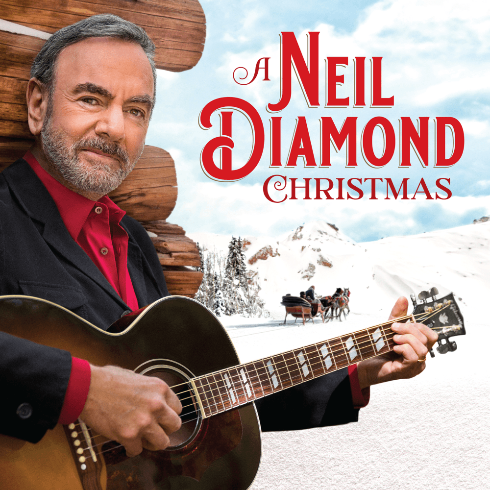 Neil Diamond - A Neil Diamond Christmas Neil Diamond - A Neil Diamond Christmas