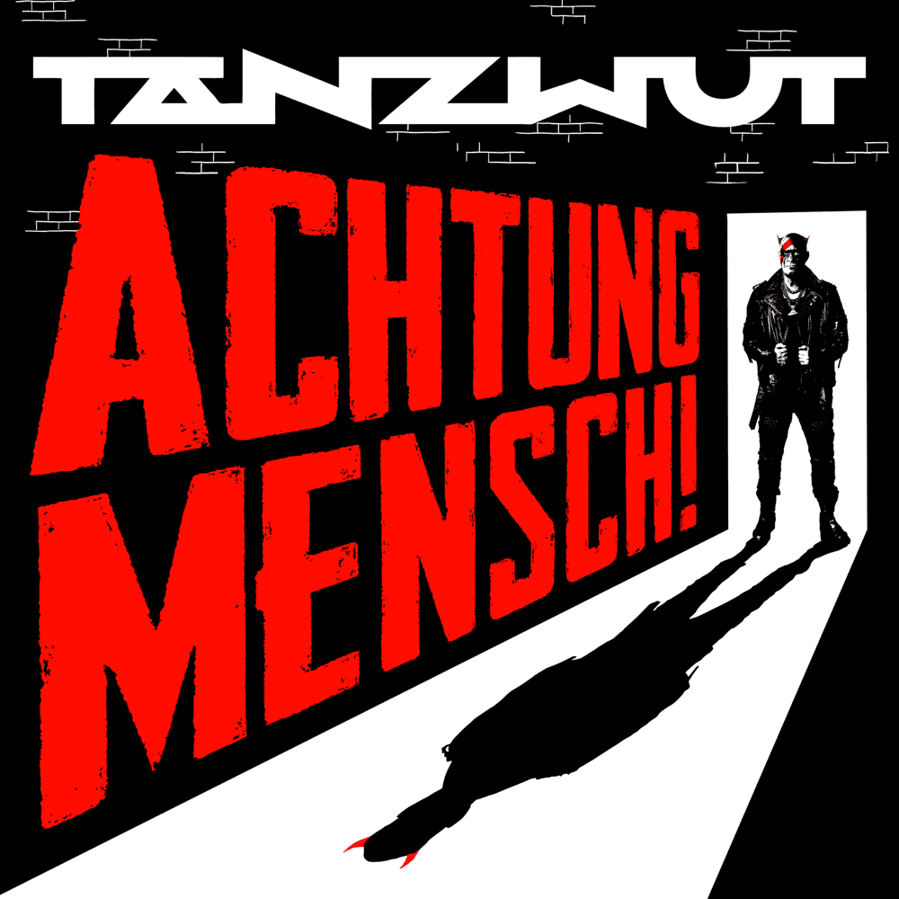 Tanzwut - Achtung Mensch! Tanzwut - Achtung Mensch!