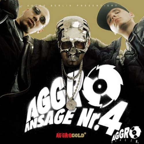 Aggro Berlin - Aggro Ansage Nr. 4 Aggro Berlin - Aggro Ansage Nr. 4