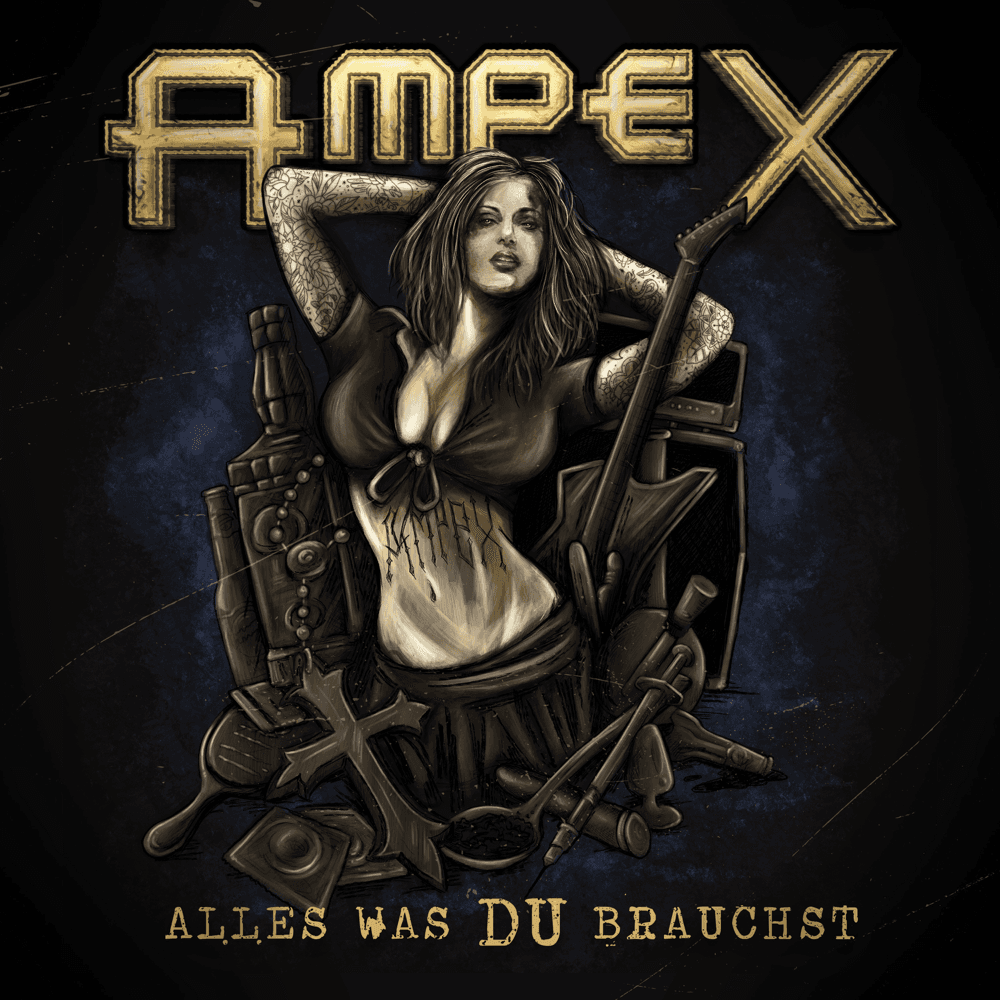 Ampex - Alles was Du brauchst Ampex - Alles was Du brauchst