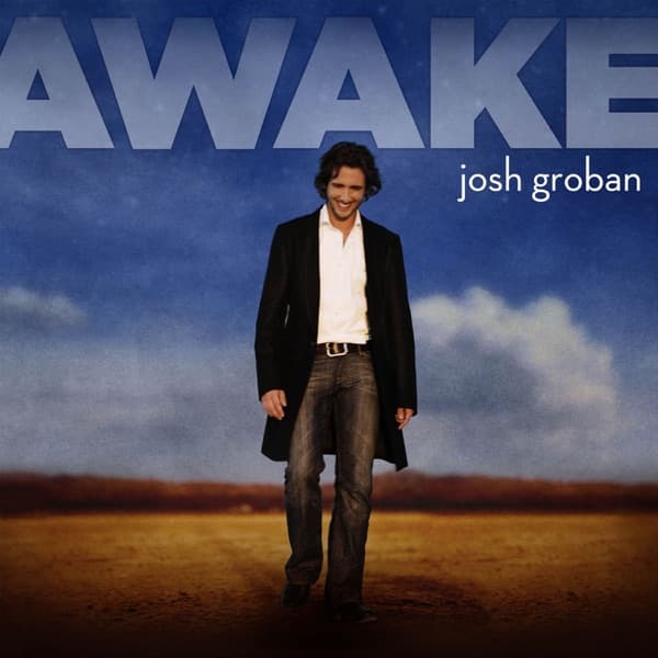 Josh Groban - Awake Josh Groban - Awake