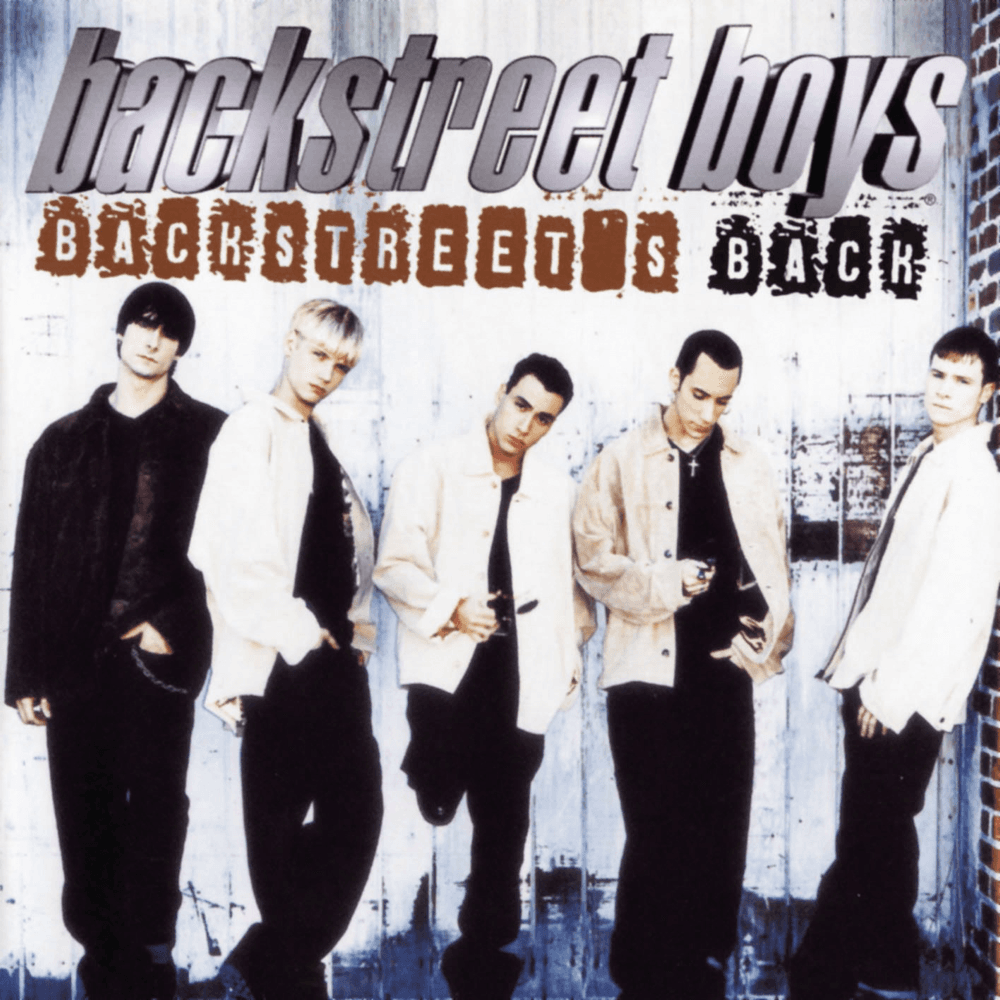 Backstreet Boys - Backstreet's Back Backstreet Boys - Backstreet's Back