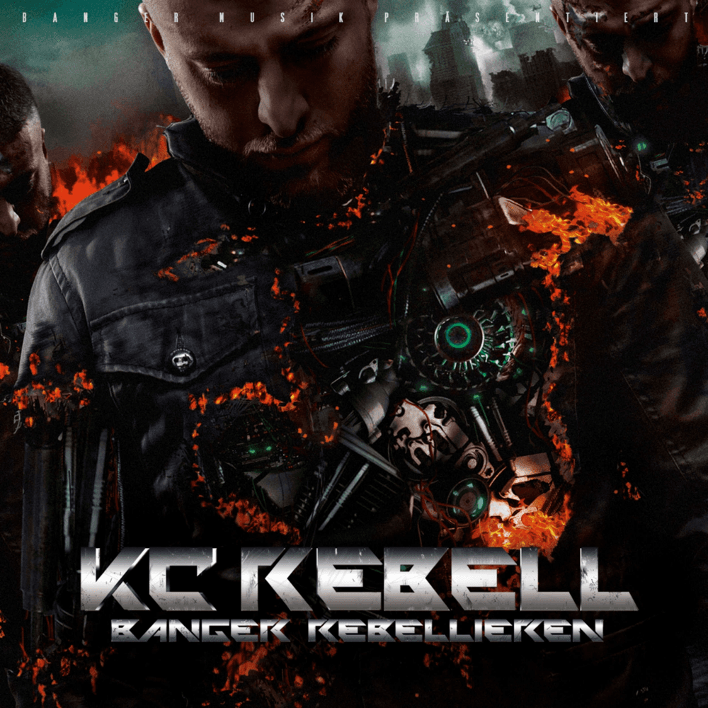 KC Rebell - Banger rebellieren KC Rebell - Banger rebellieren