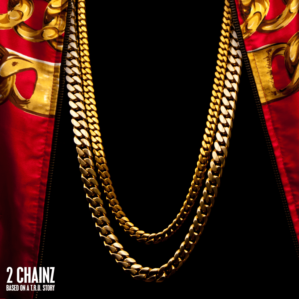 2 Chainz - Based On A T.R.U. Story 2 Chainz - Based On A T.R.U. Story