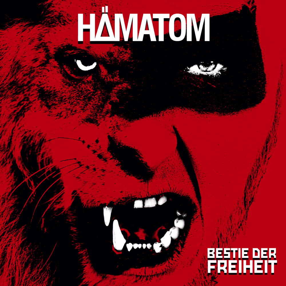 Hämatom - Bestie der Freiheit Hämatom - Bestie der Freiheit