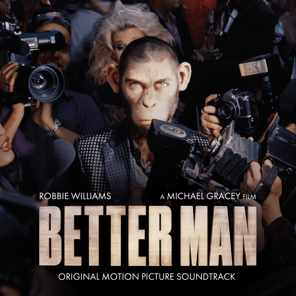 Robbie Williams - Better Man (Soundtrack) Robbie Williams - Better Man (Soundtrack)