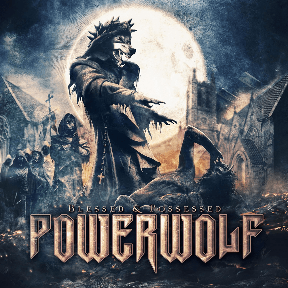 Powerwolf - Blessed & Possessed Powerwolf - Blessed & Possessed