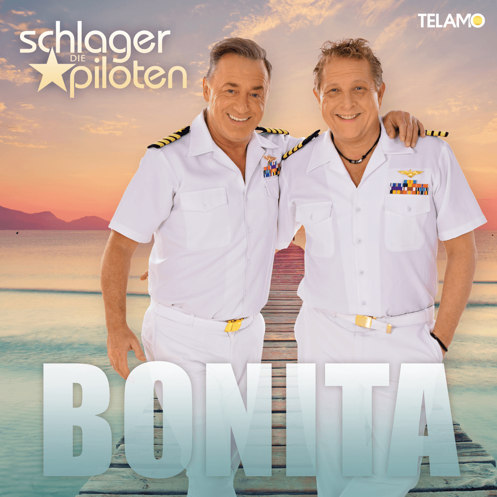 Die Schlagerpiloten - Bonita Die Schlagerpiloten - Bonita