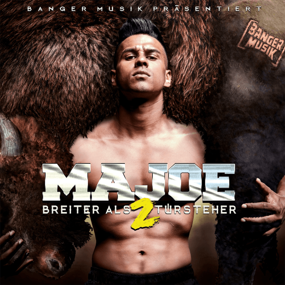 Majoe - Breiter als 2 Türsteher Majoe - Breiter als 2 Türsteher