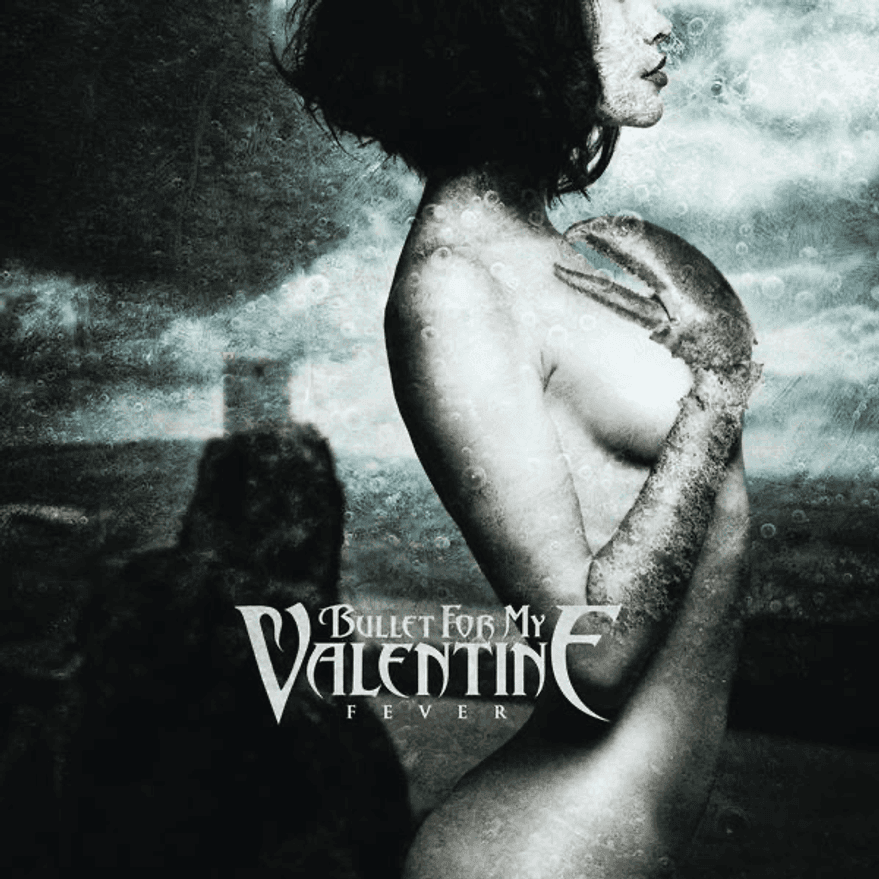 Bullet For My Valentine - Fever Bullet For My Valentine - Fever