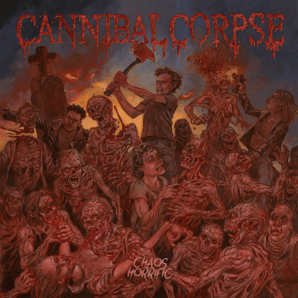 Cannibal Corpse - Chaos Horrific Cannibal Corpse - Chaos Horrific