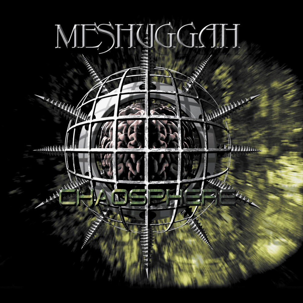 Meshuggah - Chaosphere Meshuggah - Chaosphere