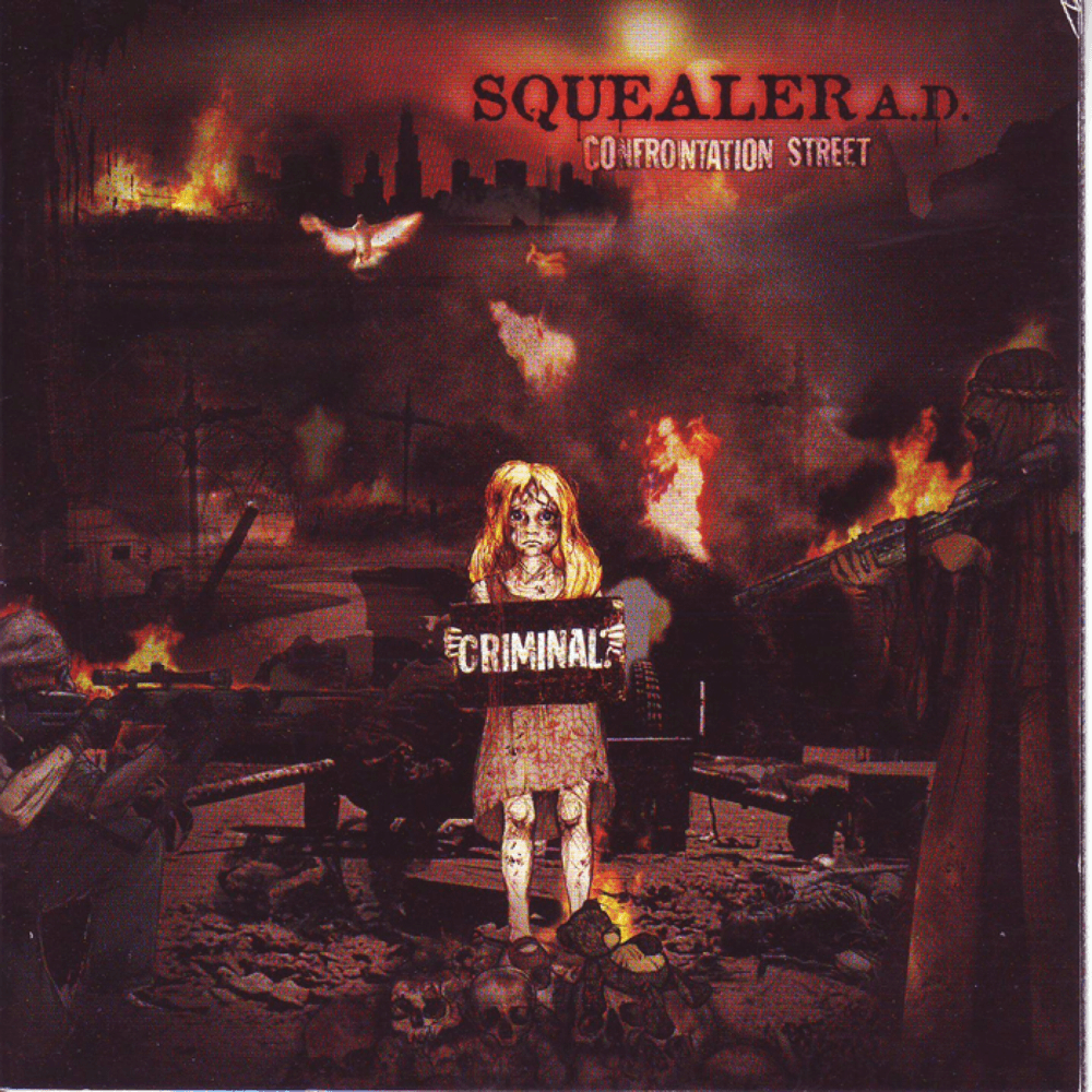 Squealer - Confrontation Street Squealer - Confrontation Street