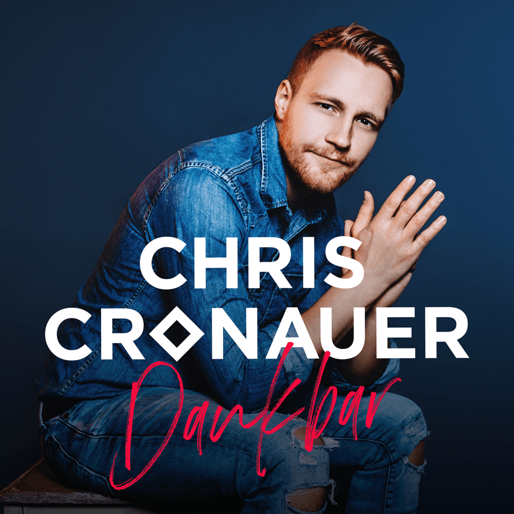 Chris Cronauer - Dankbar Chris Cronauer - Dankbar