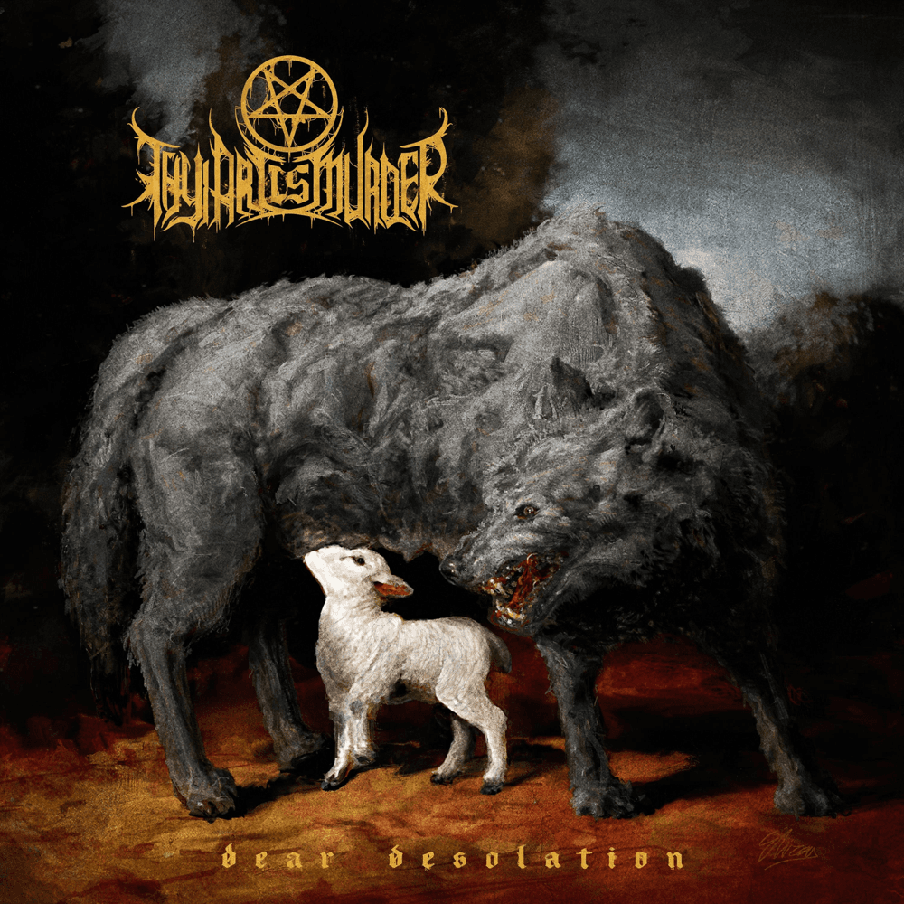 Thy Art Is Murder - Dear Desolation Thy Art Is Murder - Dear Desolation