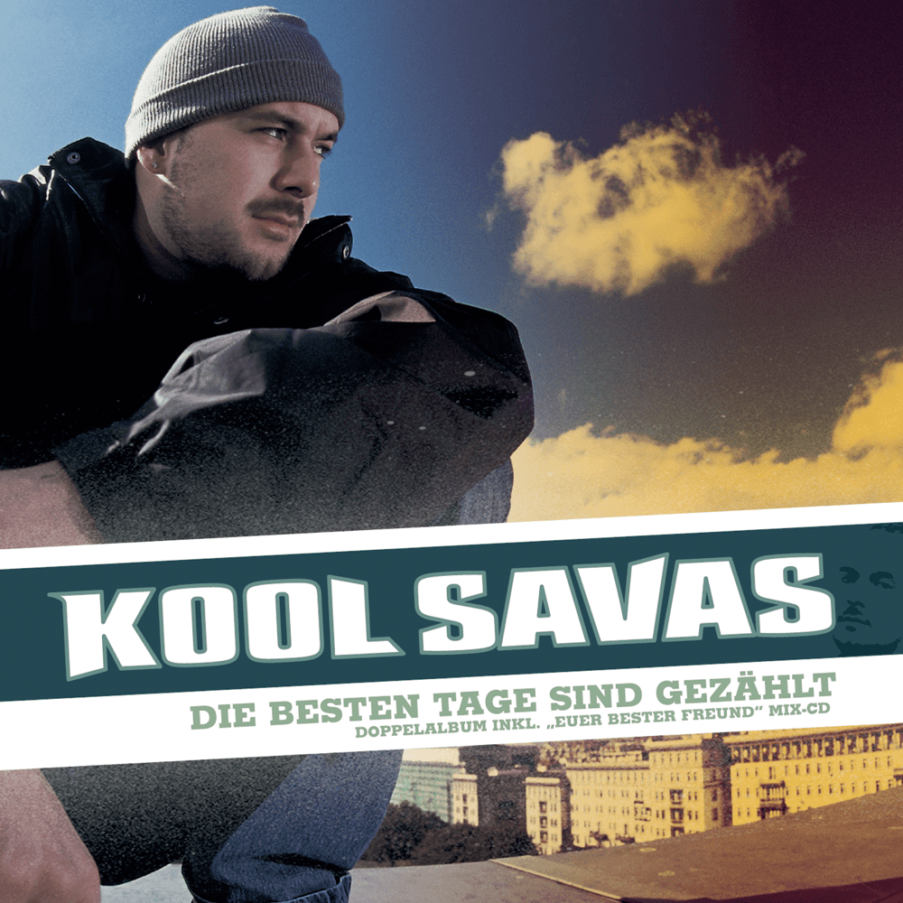 Kool Savas - Die besten Tage sind gezählt Kool Savas - Die besten Tage sind gezählt