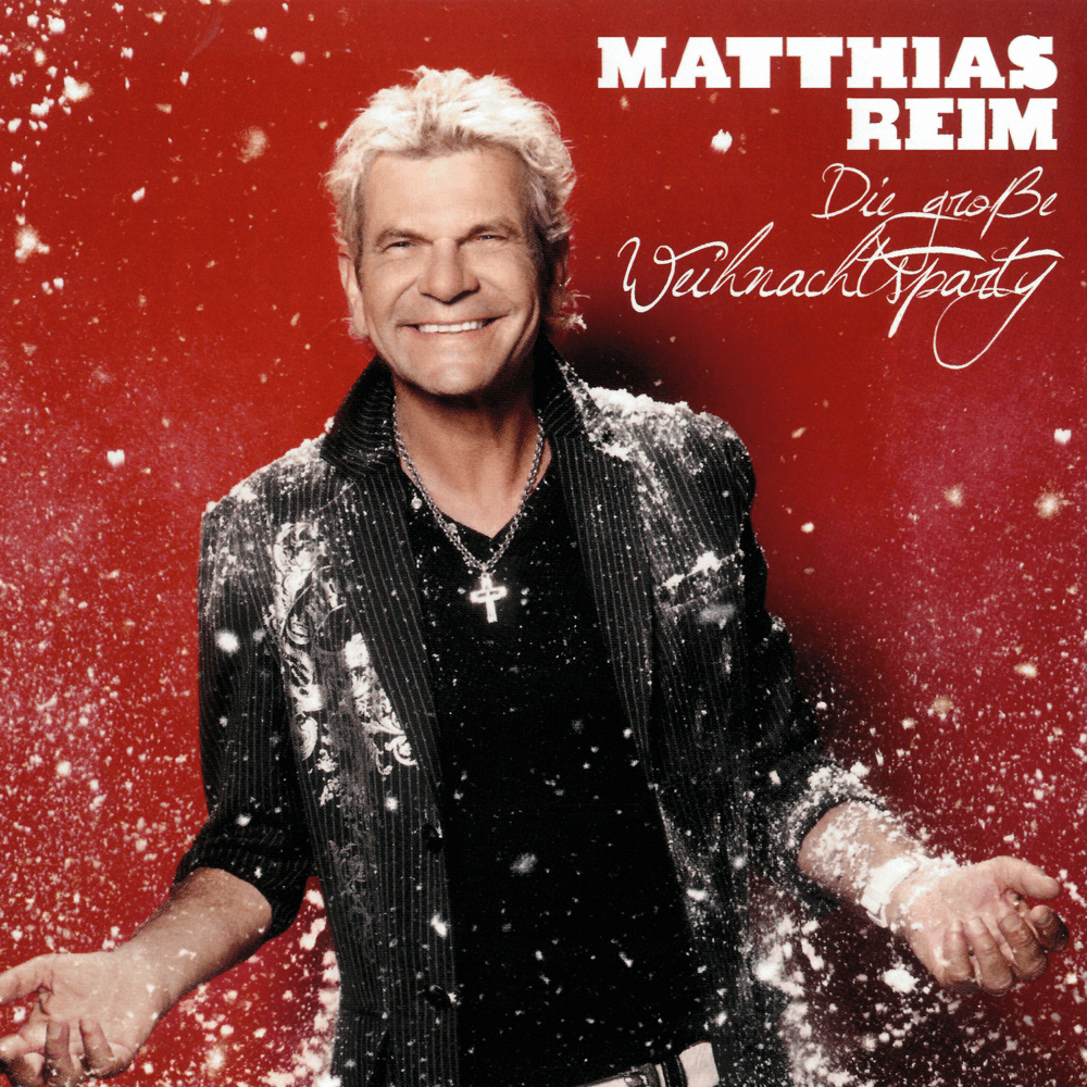 Matthias Reim - Die große Weihnachtsparty Matthias Reim - Die große Weihnachtsparty