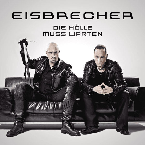 Eisbrecher - Die Hölle muss warten Eisbrecher - Die Hölle muss warten