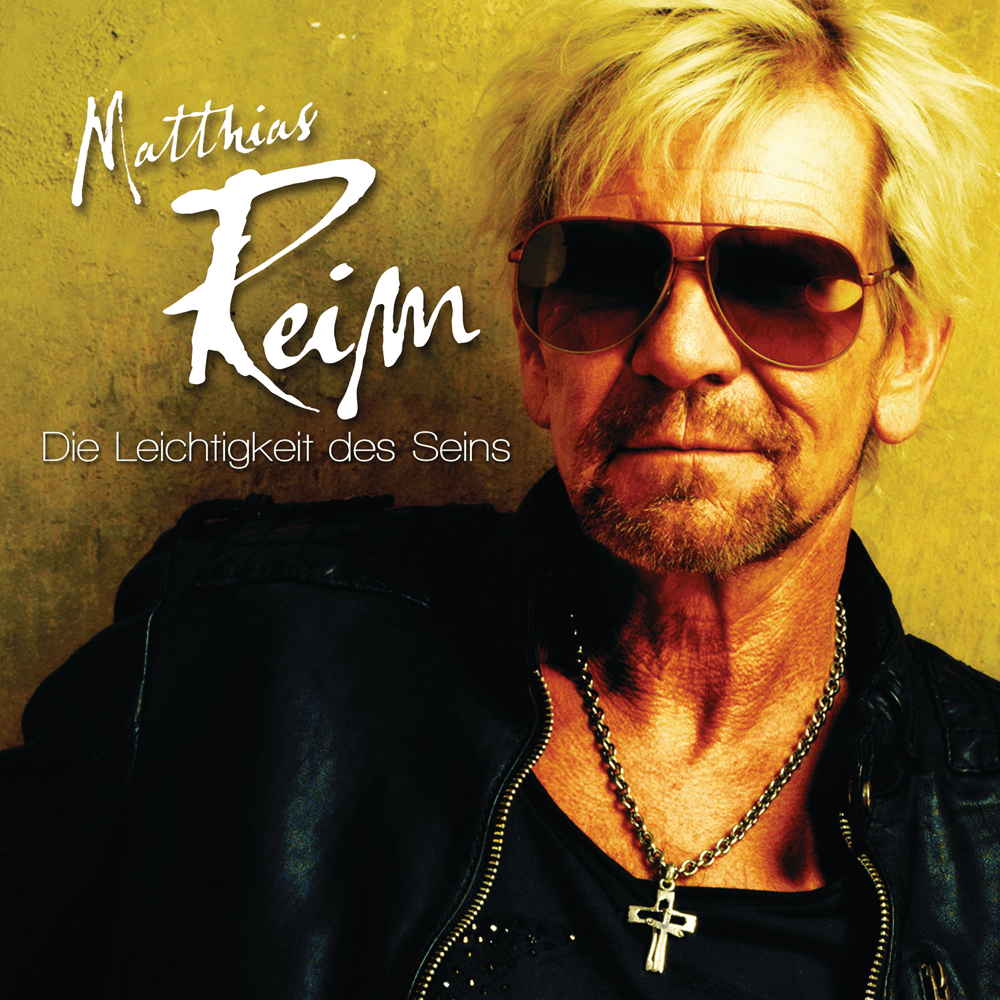 Matthias Reim - Die Leichtigkeit des Seins Matthias Reim - Die Leichtigkeit des Seins