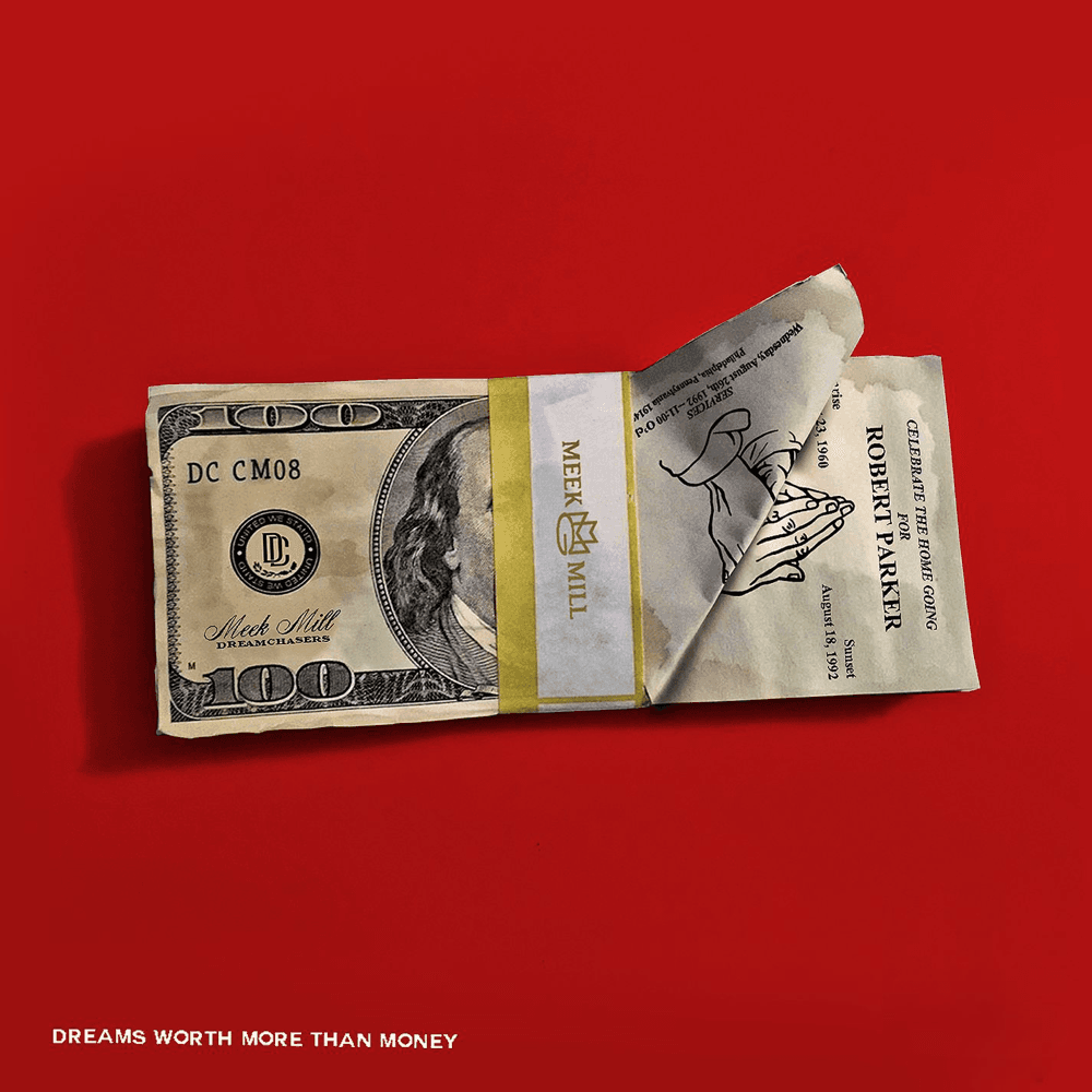 Meek Mill - Dreams Worth More Than Money Meek Mill - Dreams Worth More Than Money