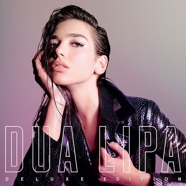 Dua Lipa - Dua Lipa (Deluxe) Dua Lipa - Dua Lipa (Deluxe)