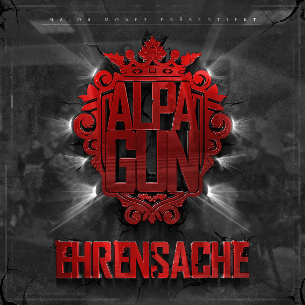 Alpa Gun - Ehrensache Alpa Gun - Ehrensache