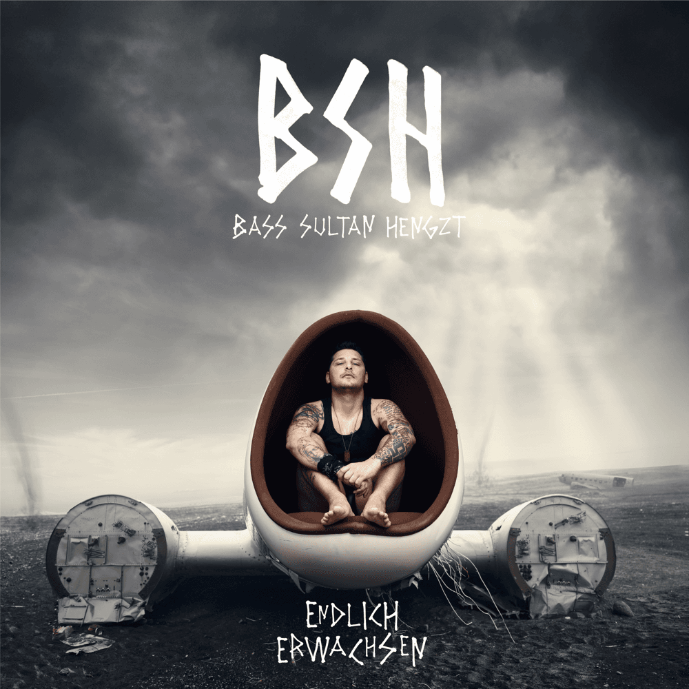 Bass Sultan Hengzt - Endlich erwachsen Bass Sultan Hengzt - Endlich erwachsen