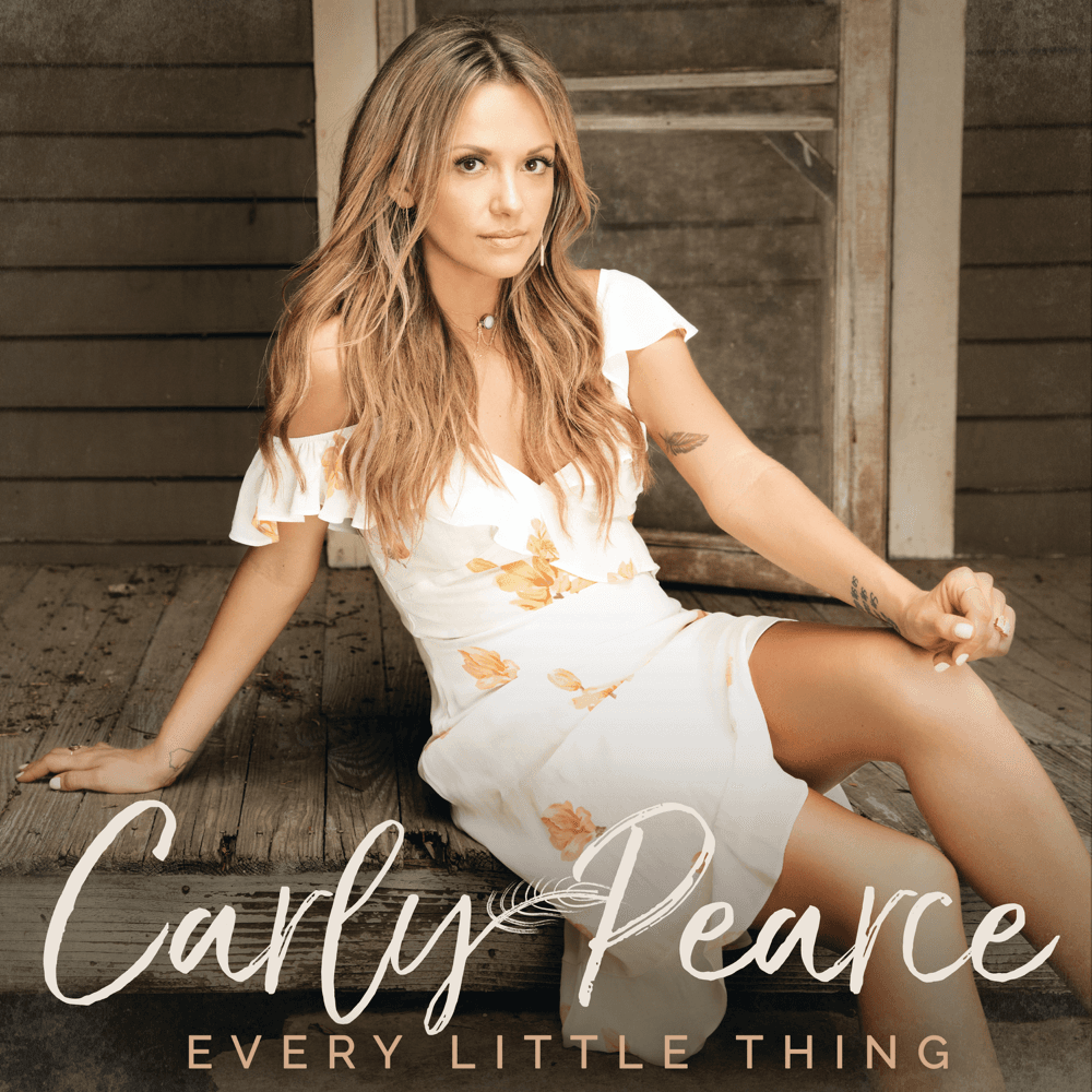 Carly Pearce - Every Little Thing Carly Pearce - Every Little Thing