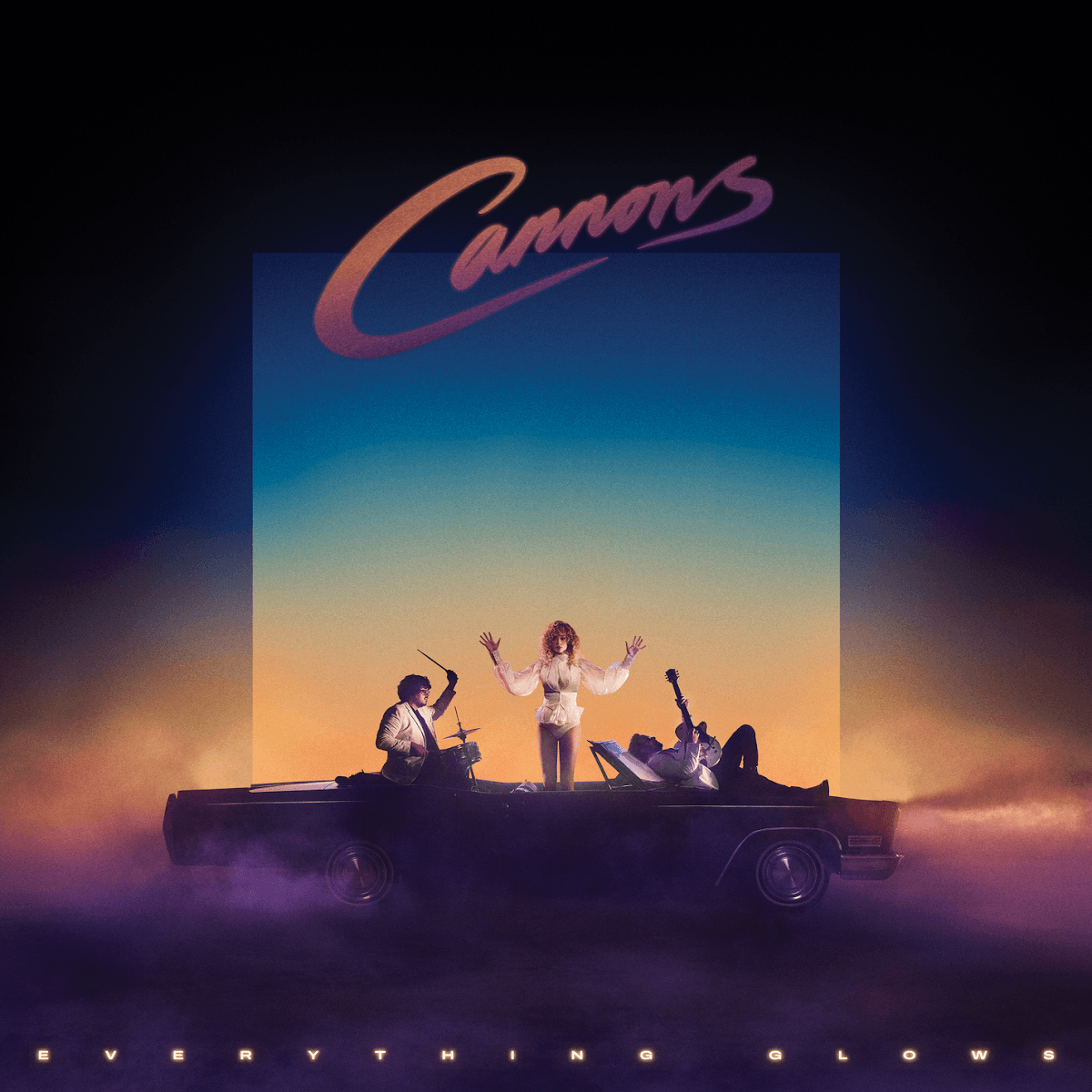Cannons - Everything Glows Cannons - Everything Glows