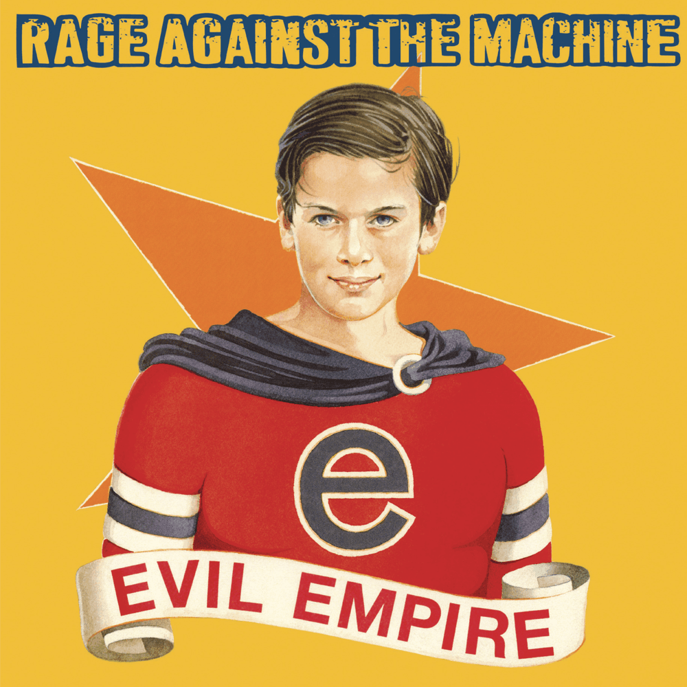 Rage Against The Machine - Evil Empire Rage Against The Machine - Evil Empire