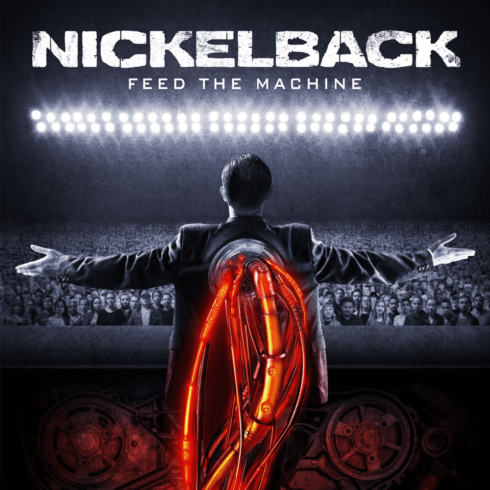 Nickelback - Feed The Machine Nickelback - Feed The Machine