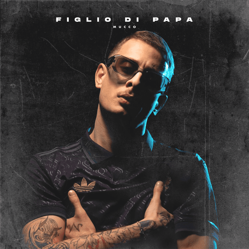 Mucco - Figlio Di Papa Mucco - Figlio Di Papa