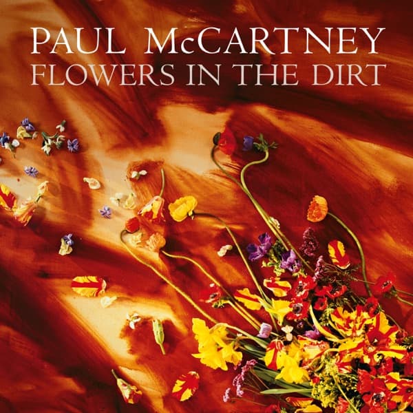Paul McCartney - Flowers In The Dirt Paul McCartney - Flowers In The Dirt