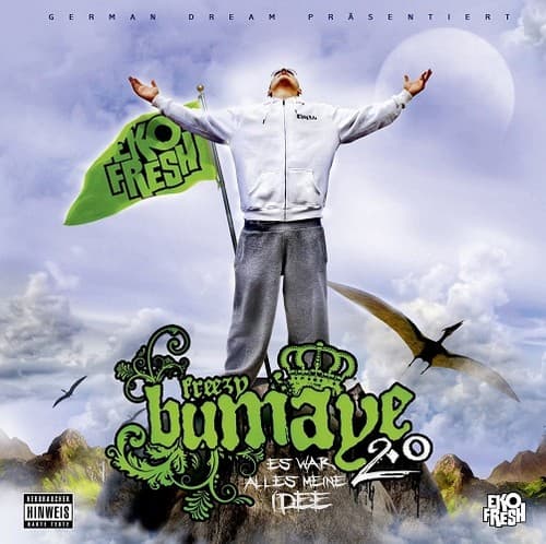 Eko Fresh - Freezy Bumaye 2.0 - Es war alles meine Idee Eko Fresh - Freezy Bumaye 2.0 - Es war alles meine Idee