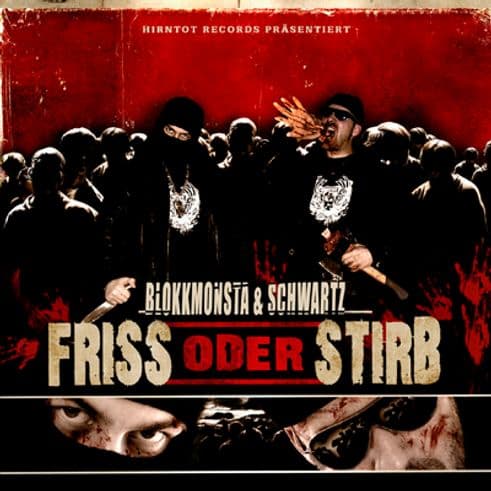 Blokkmonsta & Schwartz - Friss oder Stirb Blokkmonsta & Schwartz - Friss oder Stirb