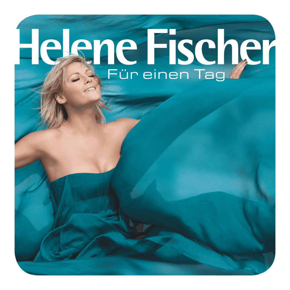 Helene Fischer - Für einen Tag Helene Fischer - Für einen Tag