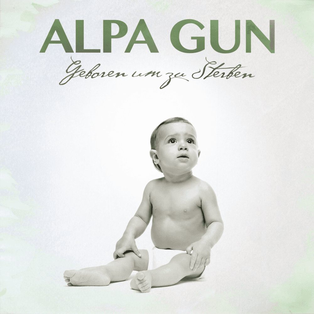 Alpa Gun - Geboren um zu sterben Alpa Gun - Geboren um zu sterben