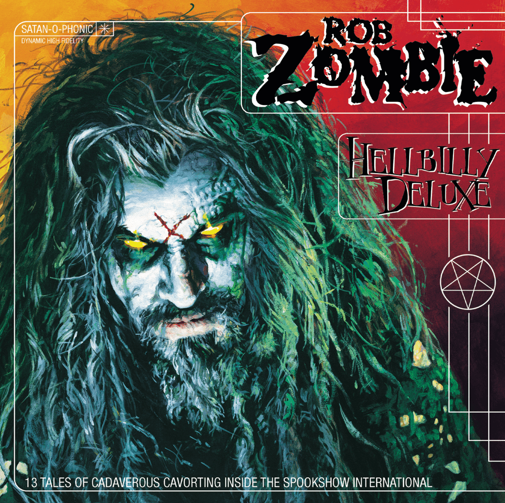 Rob Zombie - Hellbilly Deluxe Rob Zombie - Hellbilly Deluxe
