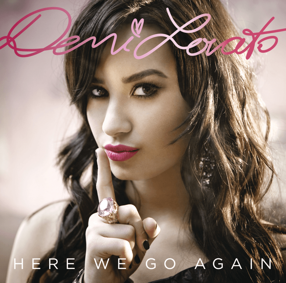 Demi Lovato - Here We Go Again Demi Lovato - Here We Go Again