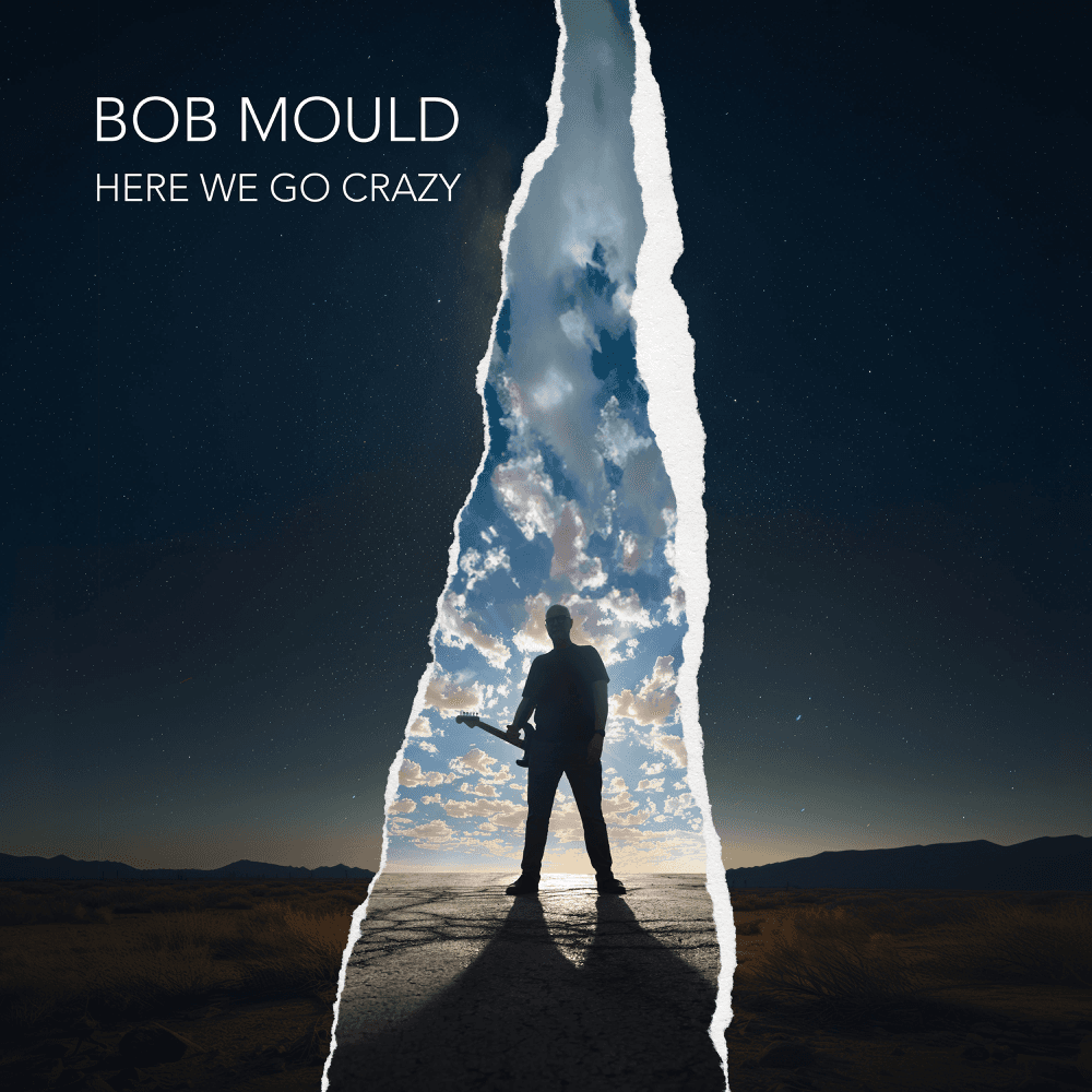 Bob Mould - Here We Go Crazy Bob Mould - Here We Go Crazy