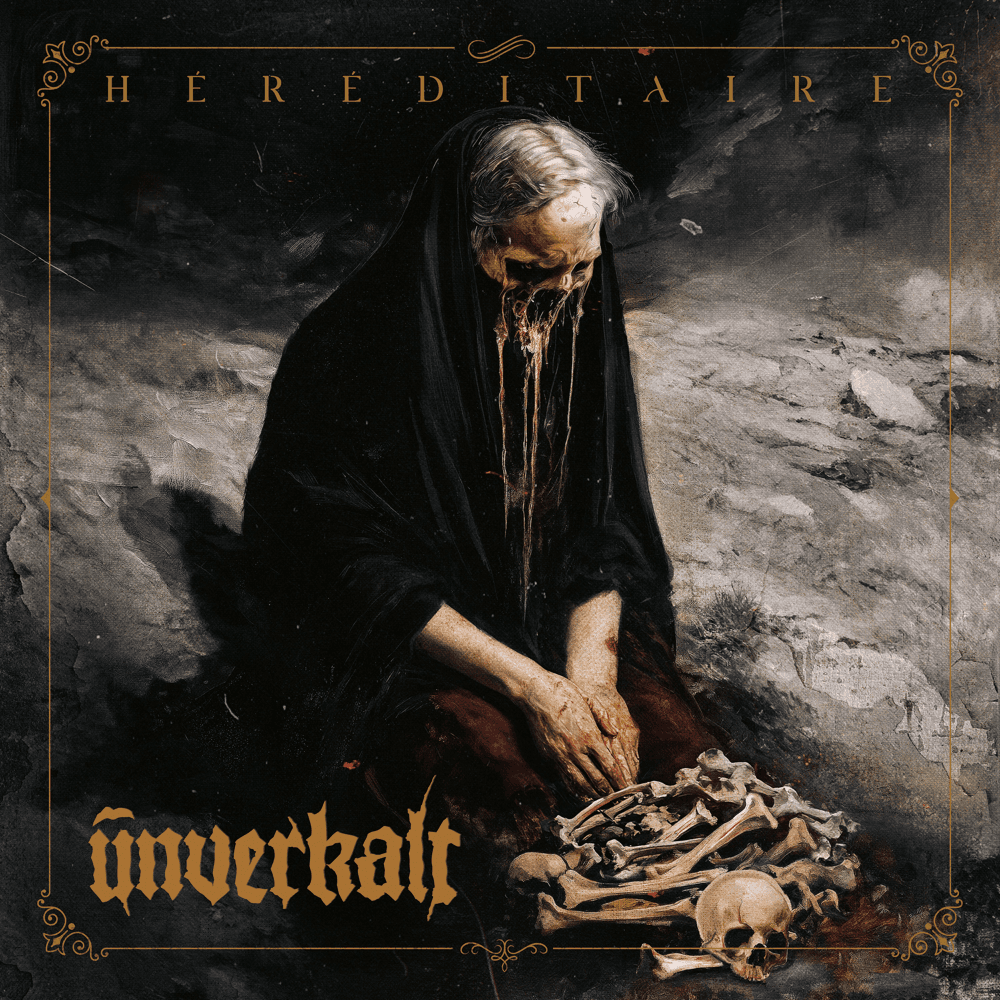 Unverkalt - Héréditaire Unverkalt - Héréditaire
