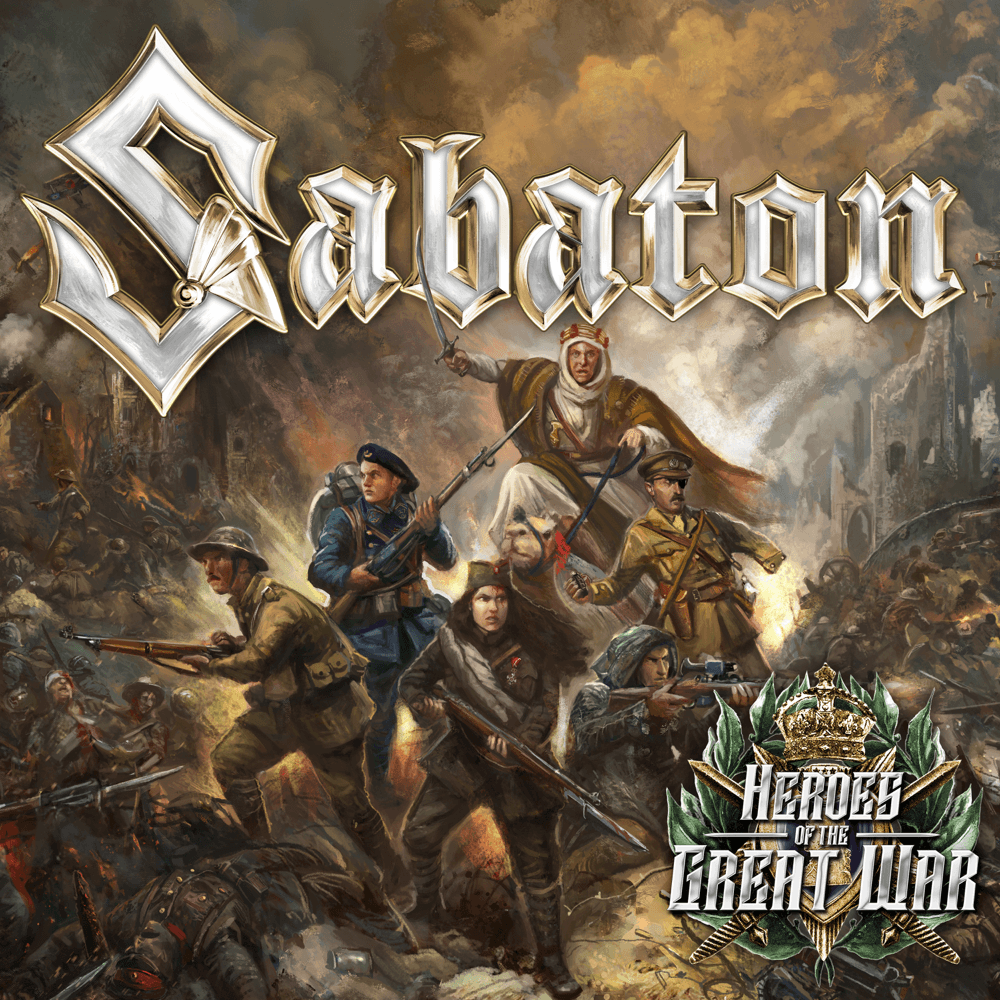 Sabaton - Heroes Of The Great War Sabaton - Heroes Of The Great War