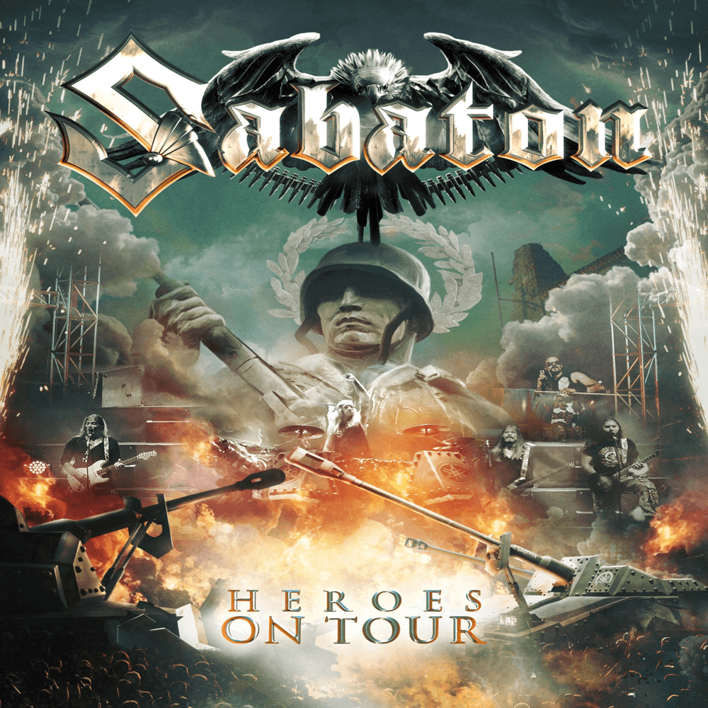 Sabaton - Heroes On Tour Sabaton - Heroes On Tour