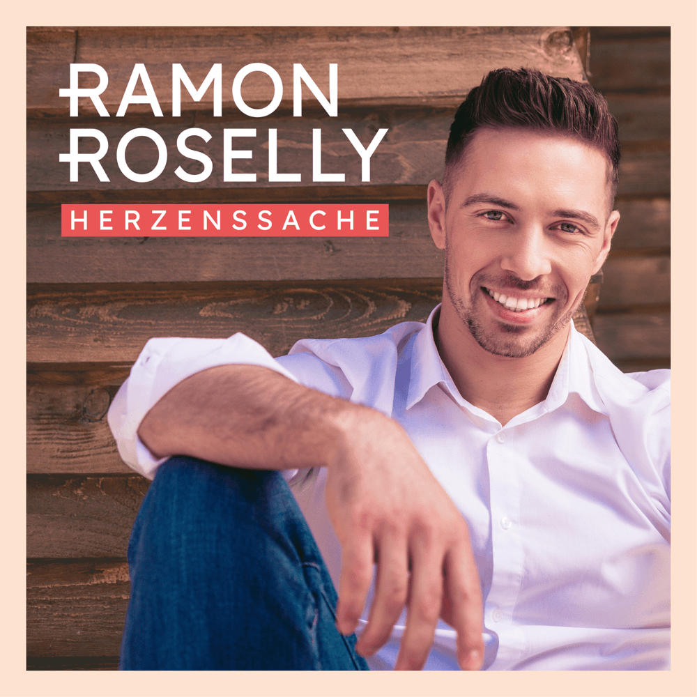 Ramon Roselly - Herzenssache Ramon Roselly - Herzenssache
