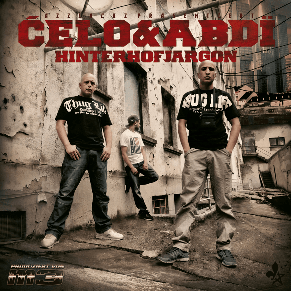 Celo & Abdi - Hinterhofjargon Celo & Abdi - Hinterhofjargon