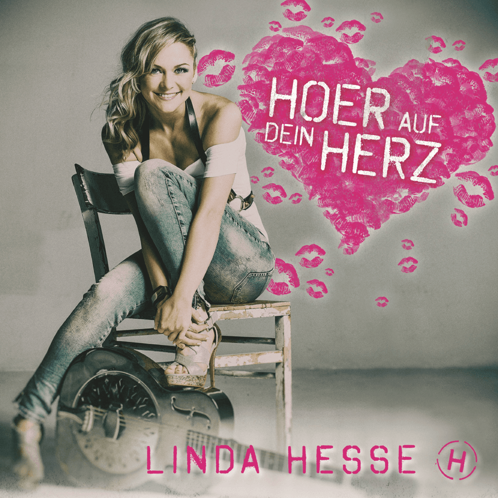 Linda Hesse - Hör auf Dein Herz Linda Hesse - Hör auf Dein Herz