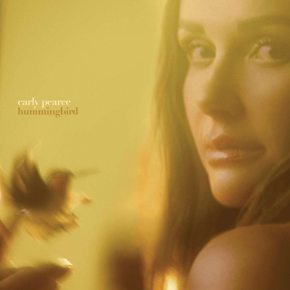 Carly Pearce - Hummingbird Carly Pearce - Hummingbird