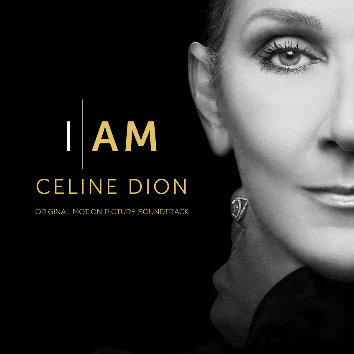 Celine Dion - I Am: Celine Dion (Soundtrack) Celine Dion - I Am: Celine Dion (Soundtrack)
